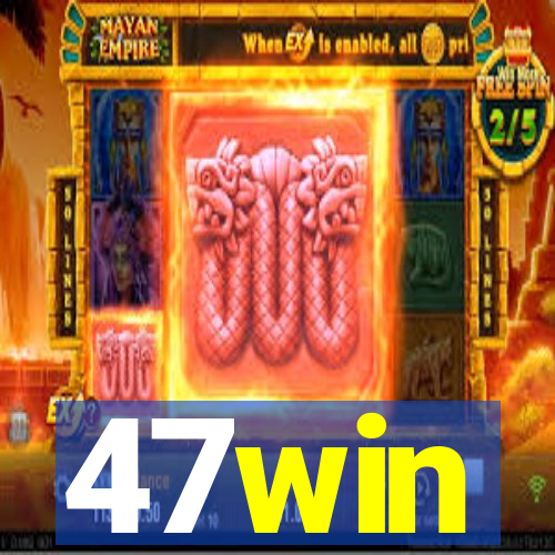 47win