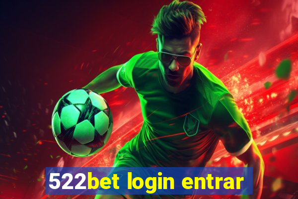 522bet login entrar