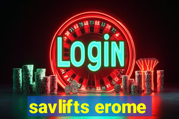 savlifts erome