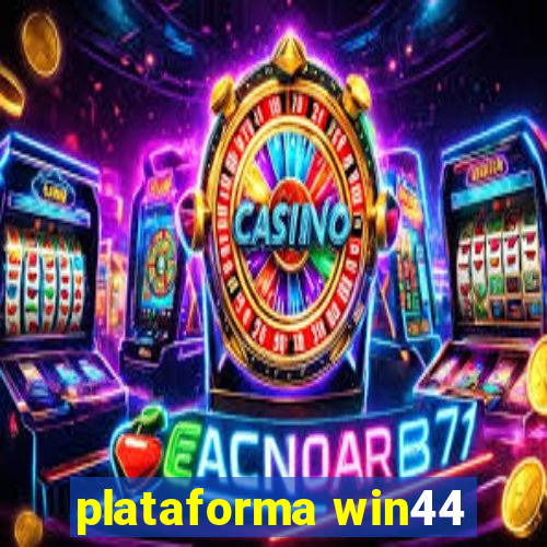 plataforma win44