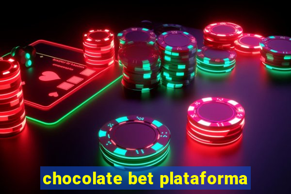 chocolate bet plataforma