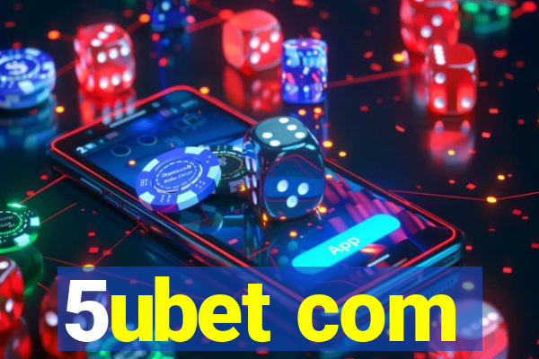 5ubet com