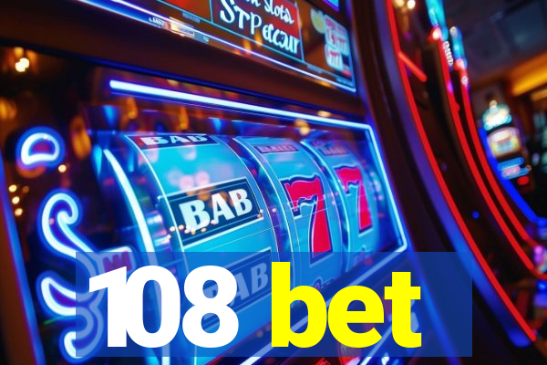 108 bet