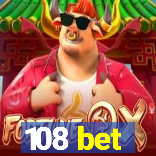 108 bet