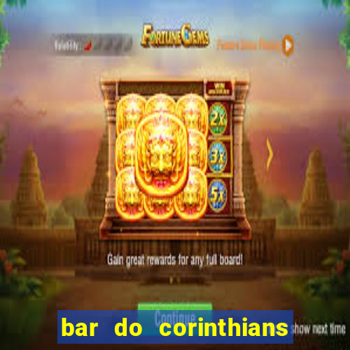 bar do corinthians em fortaleza