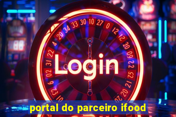 portal do parceiro ifood