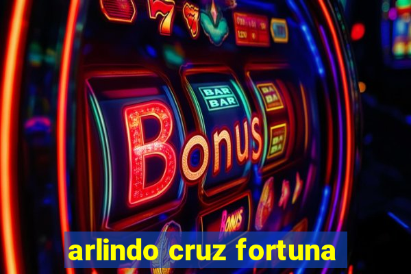 arlindo cruz fortuna