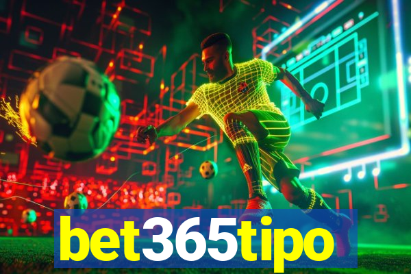 bet365tipo