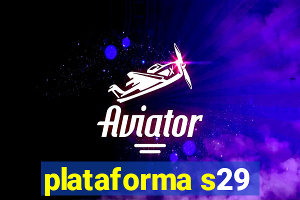 plataforma s29