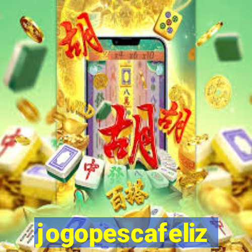 jogopescafeliz