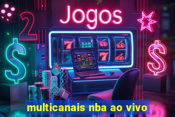 multicanais nba ao vivo