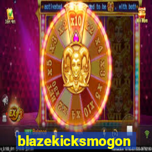 blazekicksmogon