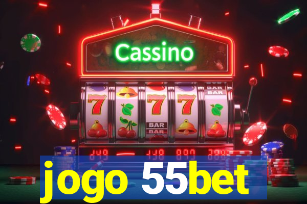 jogo 55bet