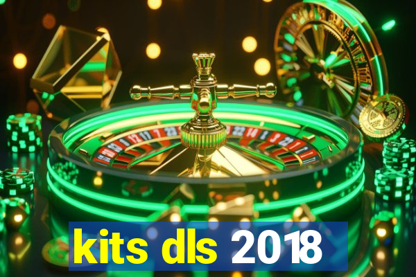 kits dls 2018