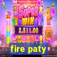 fire paty