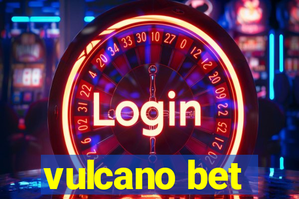 vulcano bet