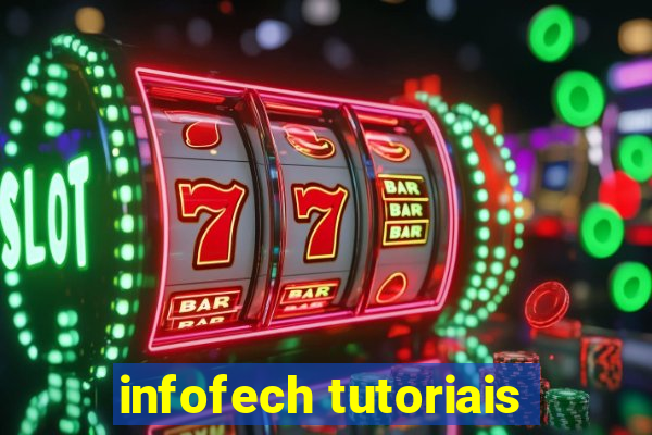 infofech tutoriais