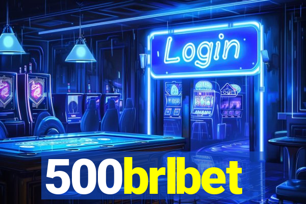 500brlbet