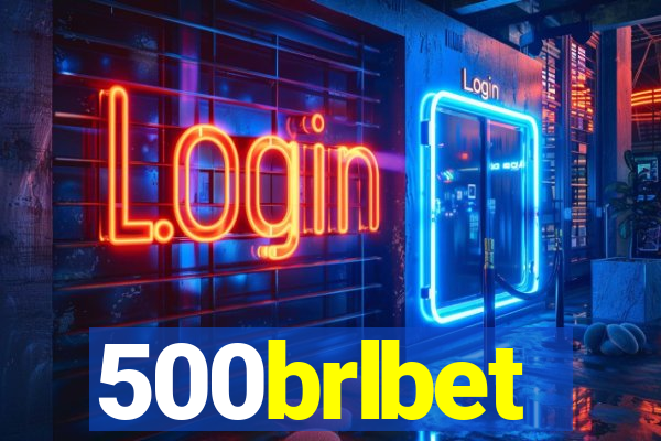 500brlbet