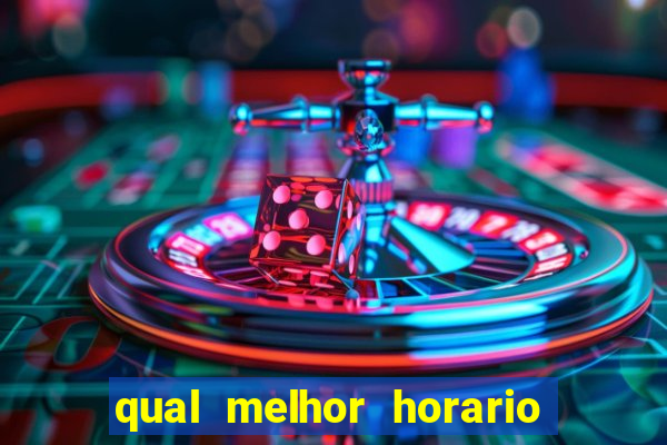 qual melhor horario para jogar betano