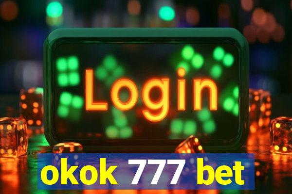 okok 777 bet