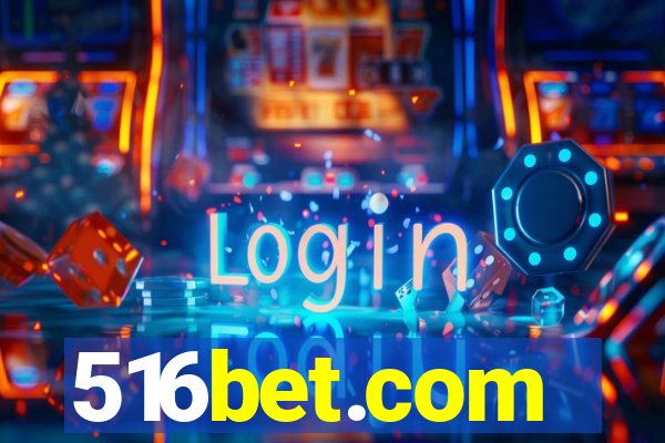 516bet.com