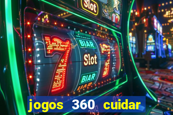 jogos 360 cuidar de bebe