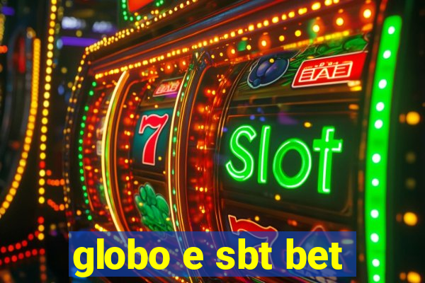 globo e sbt bet