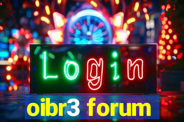 oibr3 forum