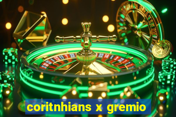 coritnhians x gremio