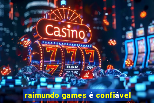 raimundo games é confiável