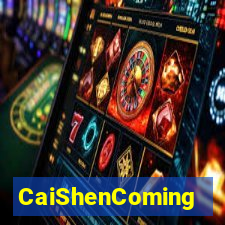 CaiShenComing