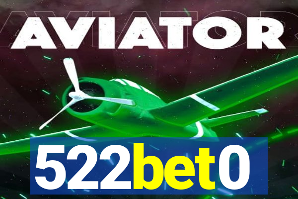 522bet0