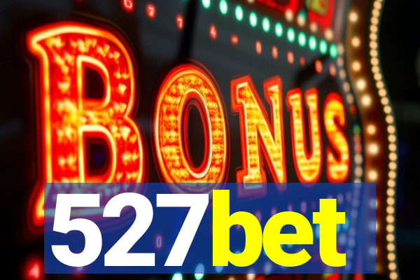 527bet