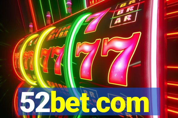 52bet.com