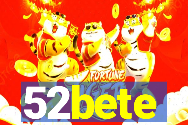 52bete