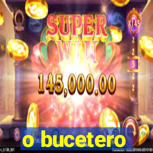 o bucetero