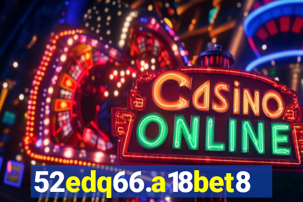 52edq66.a18bet8.com