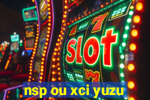 nsp ou xci yuzu