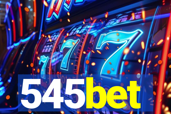 545bet