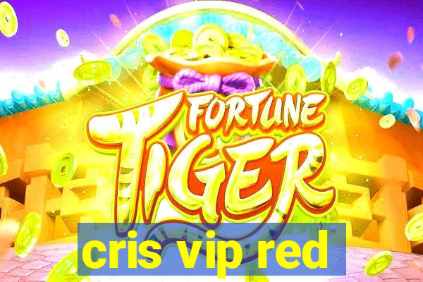 cris vip red