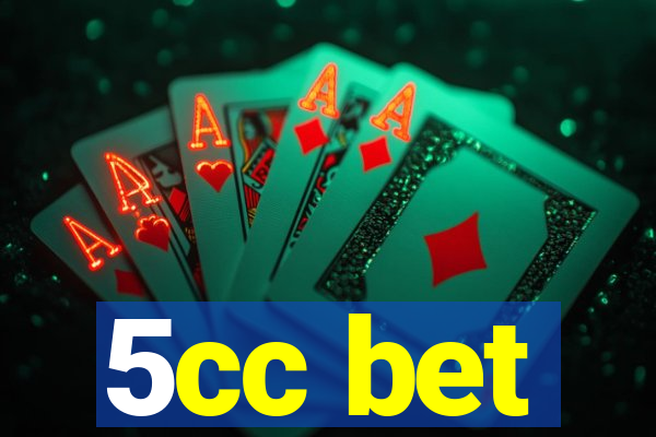 5cc bet