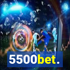 5500bet.