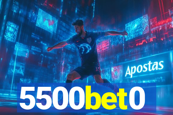 5500bet0