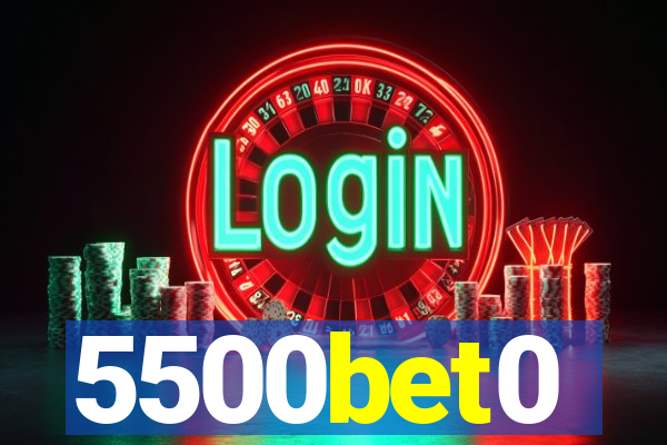 5500bet0