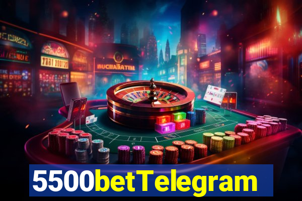 5500betTelegram