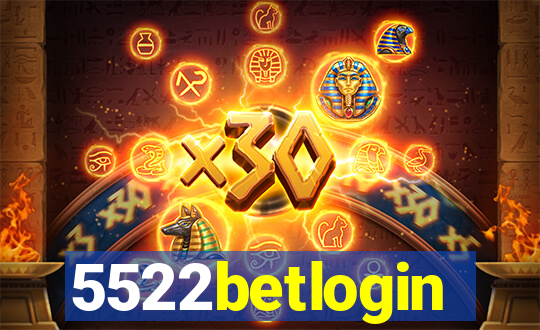 5522betlogin