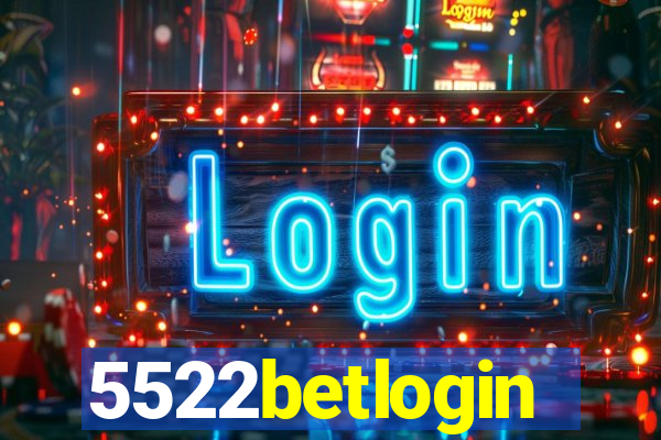 5522betlogin