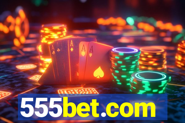 555bet.com