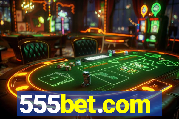 555bet.com